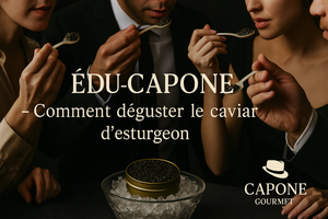 Caviar d’esturgeon premium servi selon les règles de dégustation traditionnelle Capone Gourmet
