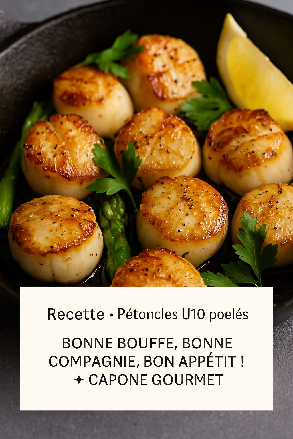 Pétoncles U10 poêlés dans un poêlon en fonte – Recette Capone Gourmet