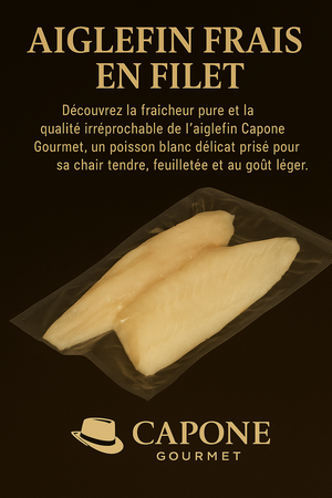 Aiglefin frais en filet Capone Gourmet – Canada et Islande